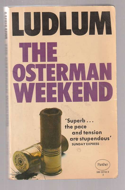The Osterman weekend - Robert Ludlum