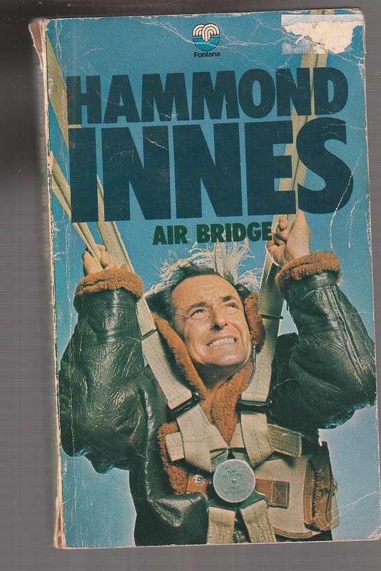 Air Bridge - Hammond Innes - His hands clawed at her - His face a bloody mask of hatred