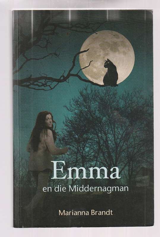 Emma en die Middernagman - Marianna Brandt - Boek 3 in die Emma jeug riller reeks
