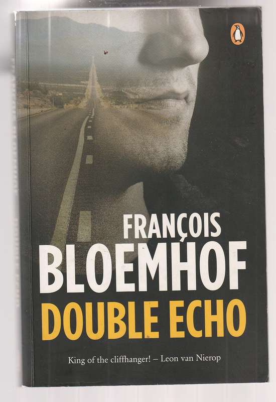 Double Echo - Francois Bloemhof - Scheming Femme Fatale - Fallible hero - deadly outcome