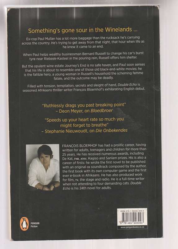 Double Echo - Francois Bloemhof - Scheming Femme Fatale - Fallible hero - deadly outcome