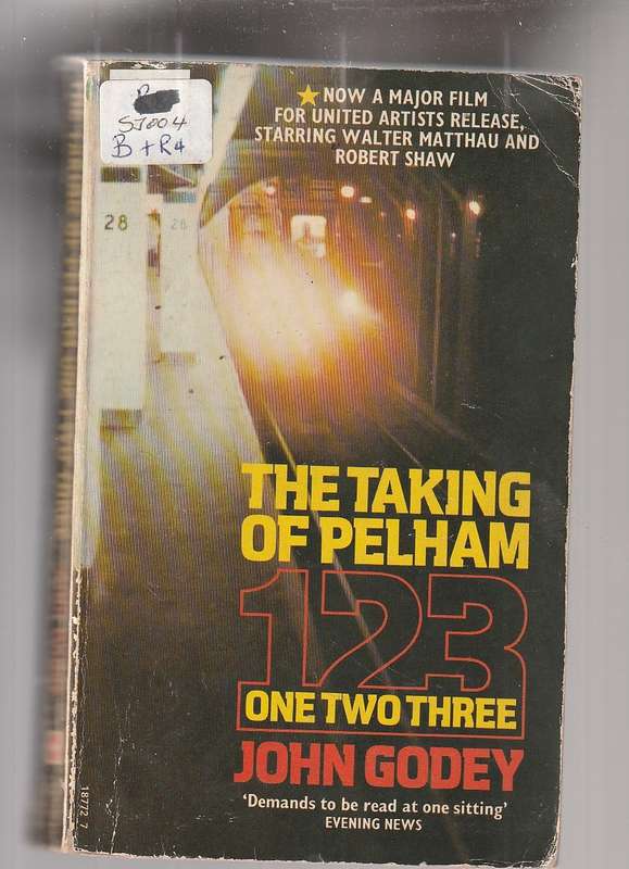 The taking of Pelham 123 - John Godey - Book of the action packed movie