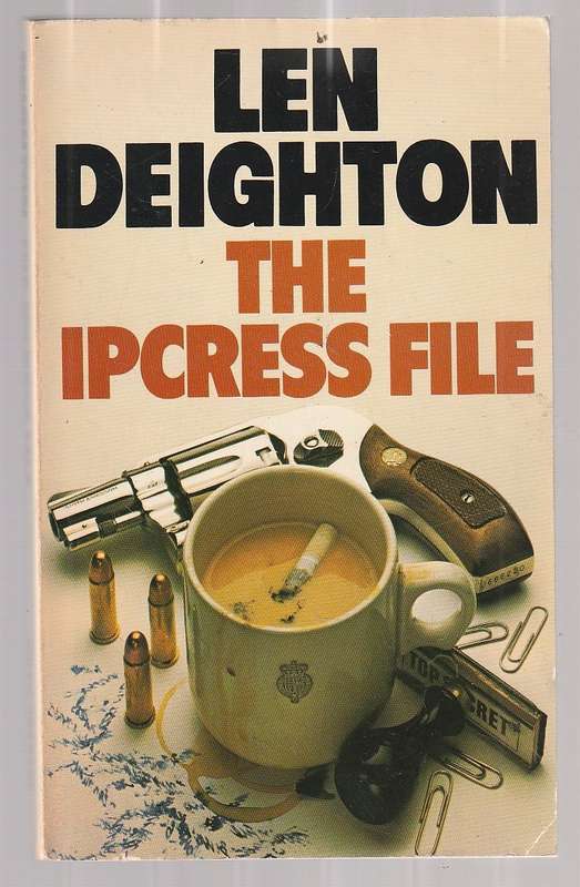 The Ipcress File - Len Deighton - Espionage - You saw the movie now read the book