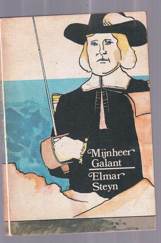 Mijnheer Galant - Elmar Steyn - Ou Kaapse verhaal (Sagteband)