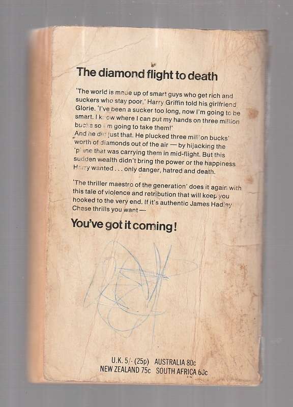 You've got it comming - James Hadley Chase - Harry hijacked a plane with $3Million in diamonds ....