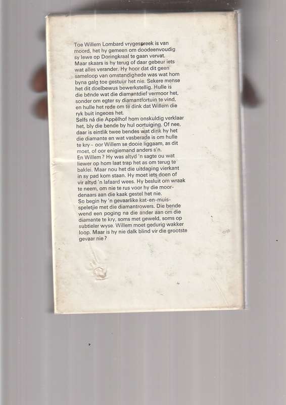 Die Wreker - Kas van den Bergh - Willem word vygespreek nou soek die bende die diamante by hom
