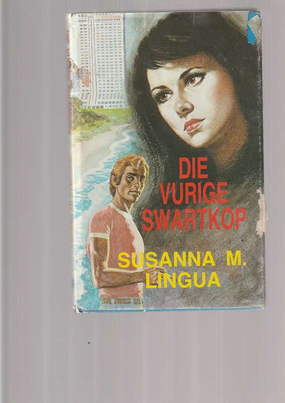 Die Vurige Swartkop - Susanna M Lingua - Ongetroude Elmarie wil Pleegouer word maar sit met n proble