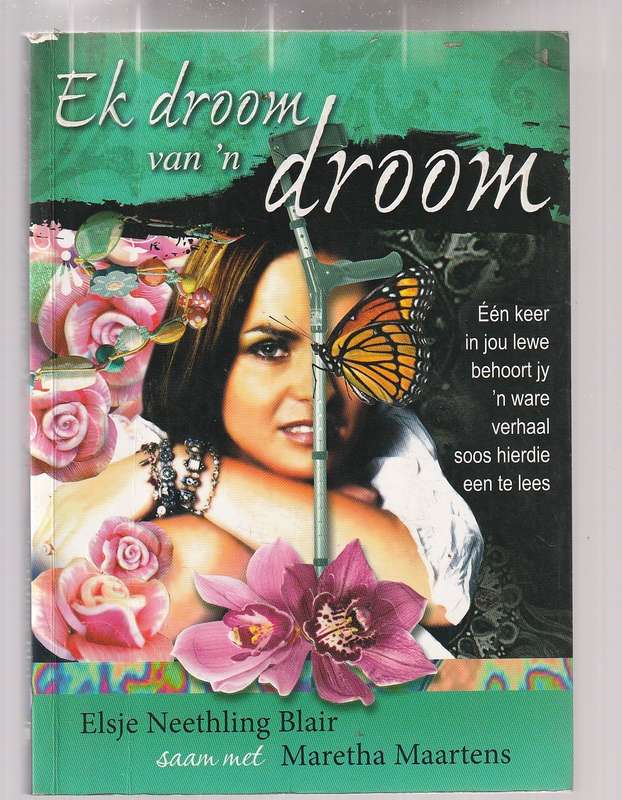 Ek droom n Droom - Elsje Blair & Maretha Maartens - Die stryd teen die groot K