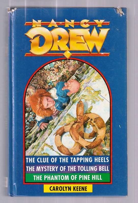 Nancy Drew Omnibus - Carolyn Keene - Clue tapping heels - Mystery tolling bells - Phantom Pine Hill