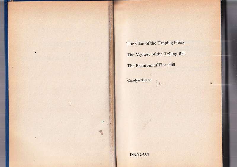 Nancy Drew Omnibus - Carolyn Keene - Clue tapping heels - Mystery tolling bells - Phantom Pine Hill