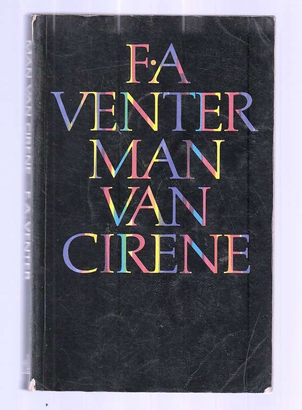 Man van Cirene - FA Venter - Verhaal van Christus se aanslag op die heidense wereld