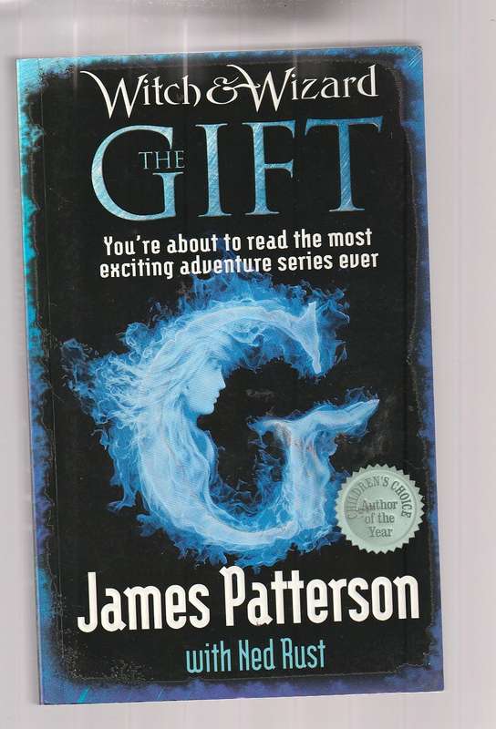 The Gift - James Patterson - Witch & Wizard series
