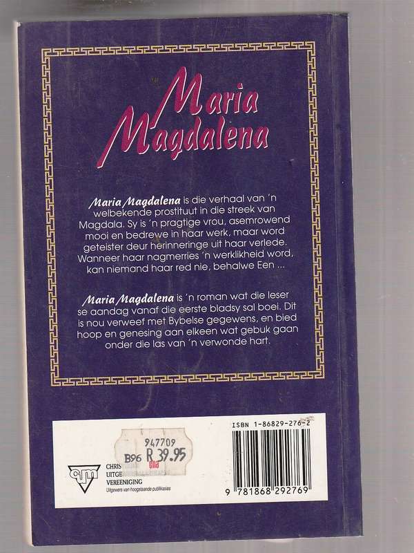 Maria Magdalena - Ellen C Traylor - Haar beroep, skande, was haar nagmerrie - maar God gee hoop