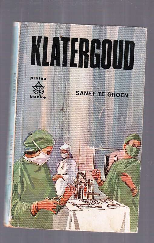 Klatergoud - Sanet te Groen - Liefde is magtiger as die swaard