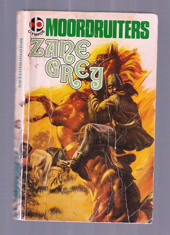 Moordruiters - Zane Grey - Western