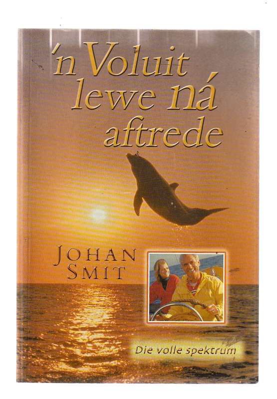 n Voluit lewe na Aftrede - Johan Smit