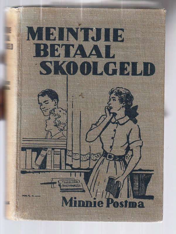 Meintjie betaal skoolgeld - Minnie Postma 1950 - Meintjie Reeks