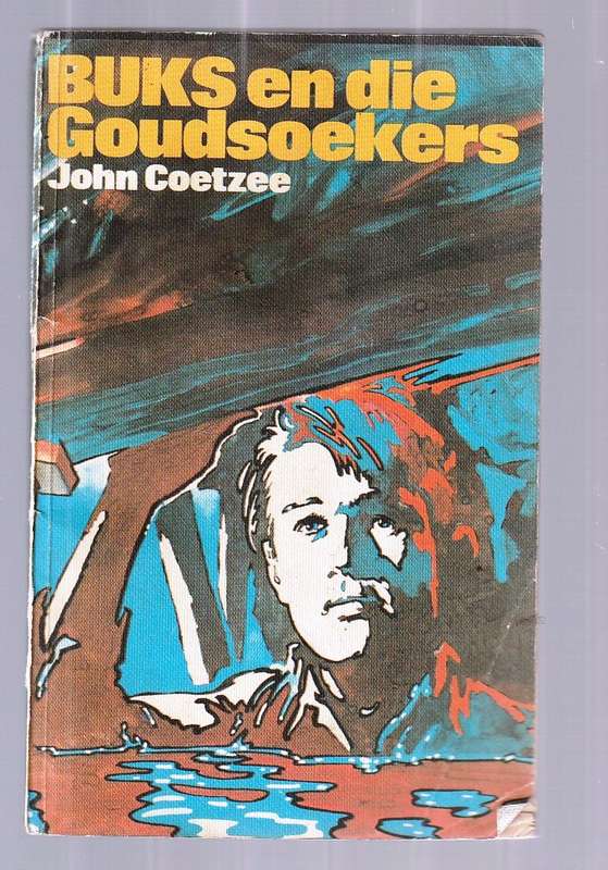 Buks en die Goudsoekers - John Coetzee - Buks reeks
