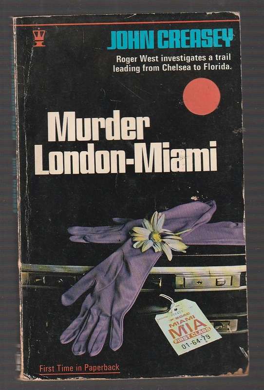 Murder London-Miami - John Creasey - A Roger West murder mystery