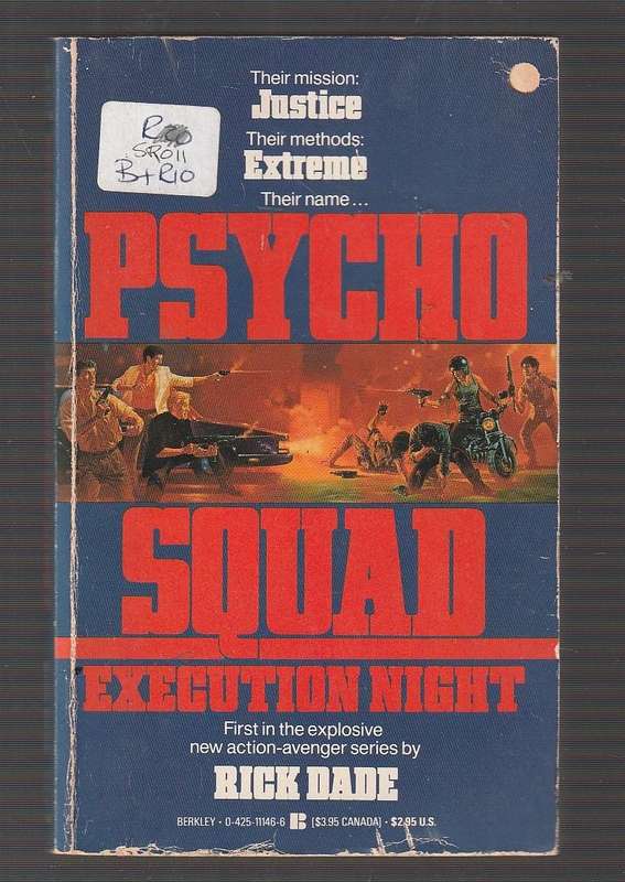 Psyco Squad - Execution Night - Rick Dade - They are hunting the worst insane killers