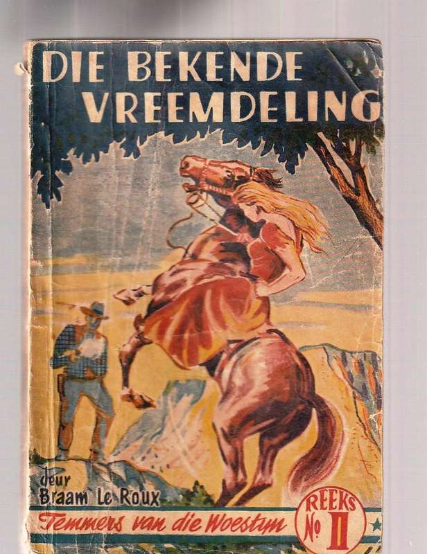 Bekende Vreemdeling - Braam Le Roux - Temmers van die Woestyn nr 1 Pronk