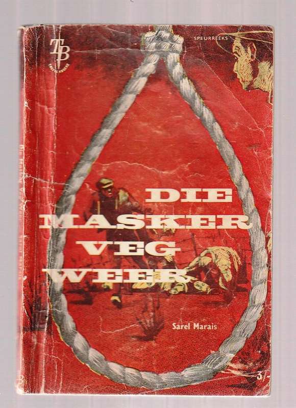 Die Masker veg weer - Sarel Marais - Treffer Boek Masker nr 2