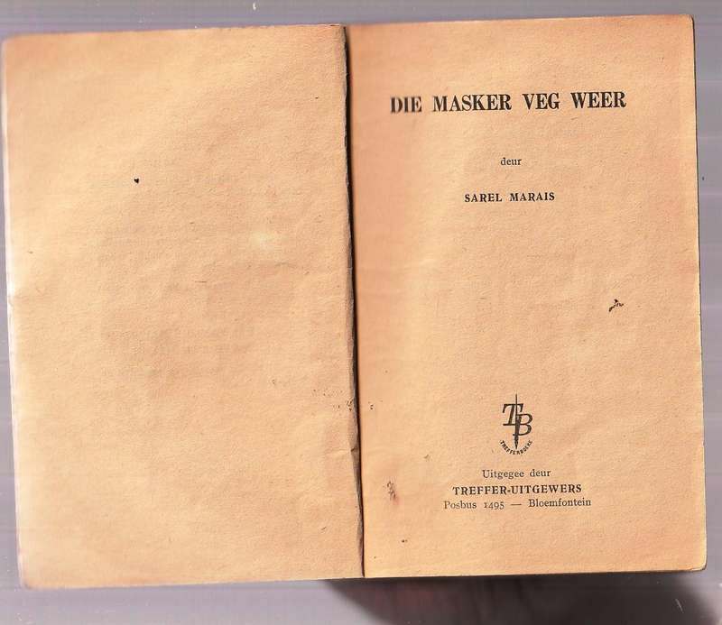 Die Masker veg weer - Sarel Marais - Treffer Boek Masker nr 2