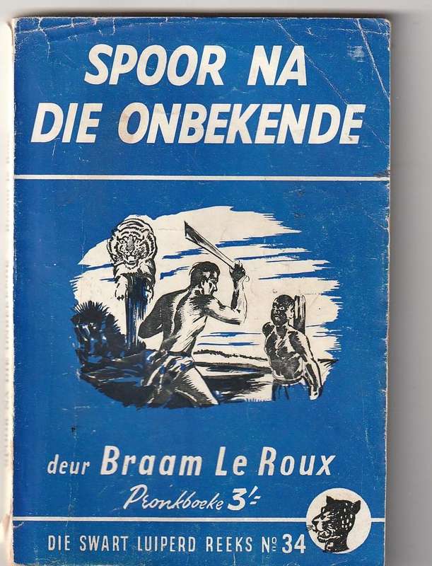 Spoor na die Onbekende - Braam Le Roux - Swart Luiperd 34 - Pronk
