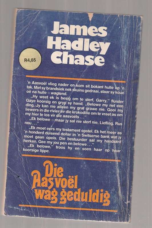 Die Aasvoel wag geduldig - James Hadley Chase