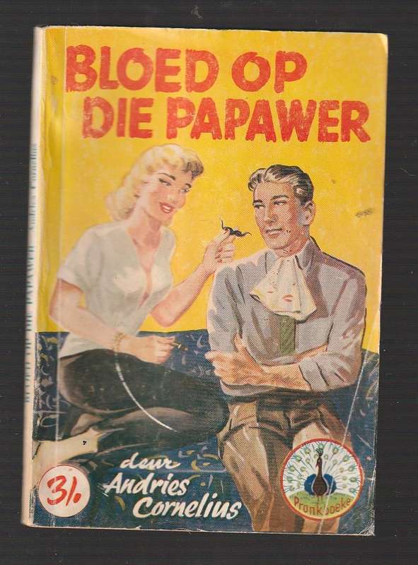 Bloed op die papawer - Andries Cornelius - Speurverhaal - PRONk boek