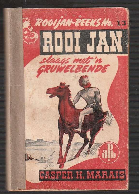 Rooi Jan nr 13 - Slaags met n Gruwelbende - Casper H Marais