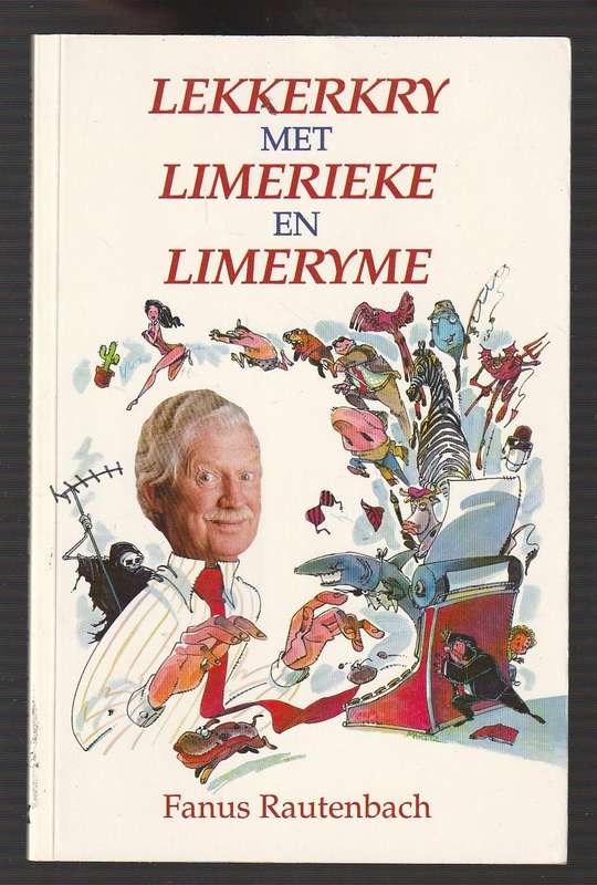 Lekkerkry met Limerieke en limeryne - Fanus Rautenbach - Humor