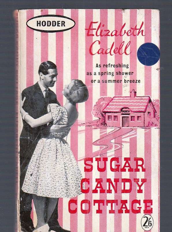 Suger candy Cottage - Elizabeth Cadell - hodder romance