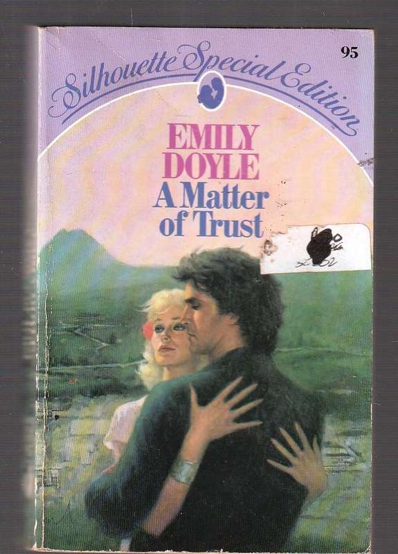 Amatter of Trust - Emily Doyle - Silhouette Romance
