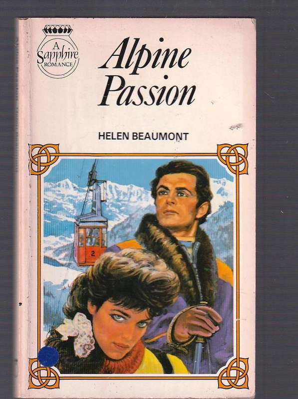 Alpine Passion - Helen Beaumont - A Sapphire romance