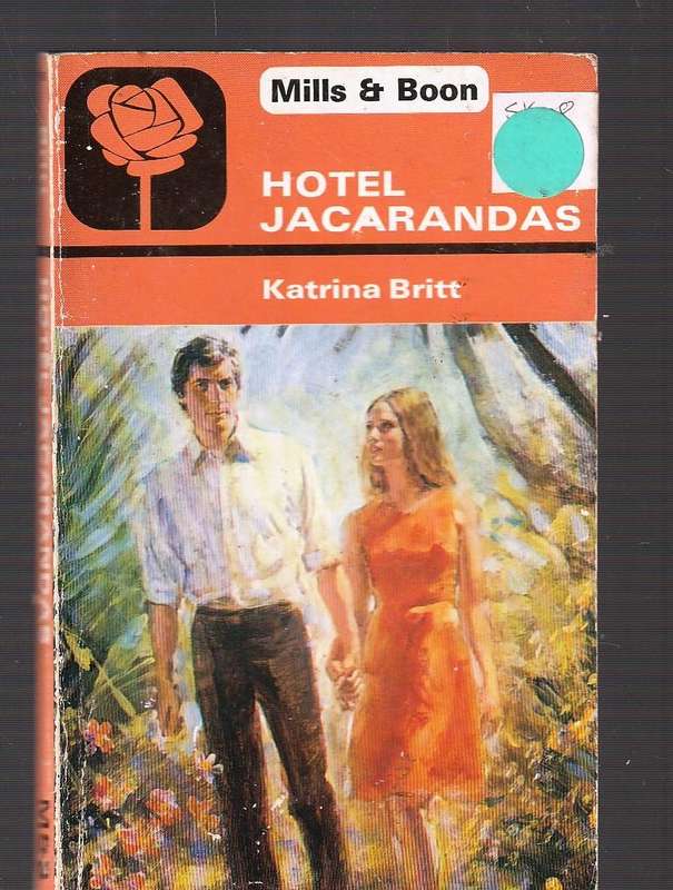 Hotel Jacaranda - Katrina Britt - Mills & Boon Romance