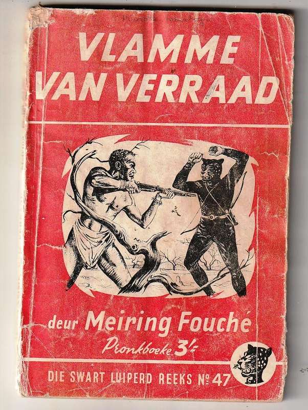 Vlamme van Verraad - Meiring Fouche - Swart Luiperd 47 - Pronk