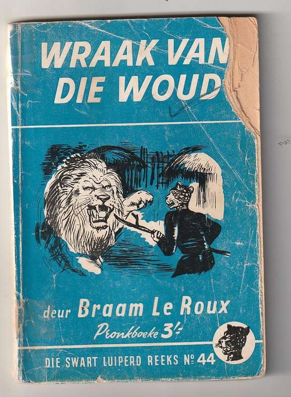 Wraak van die Woud - Braam Le Roux - Swart Luiperd 44 Pronk