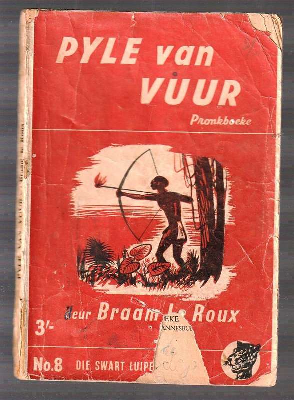 Pyle van Vuur - Braam Le Roux - Swart Luiperd 8 Pronk