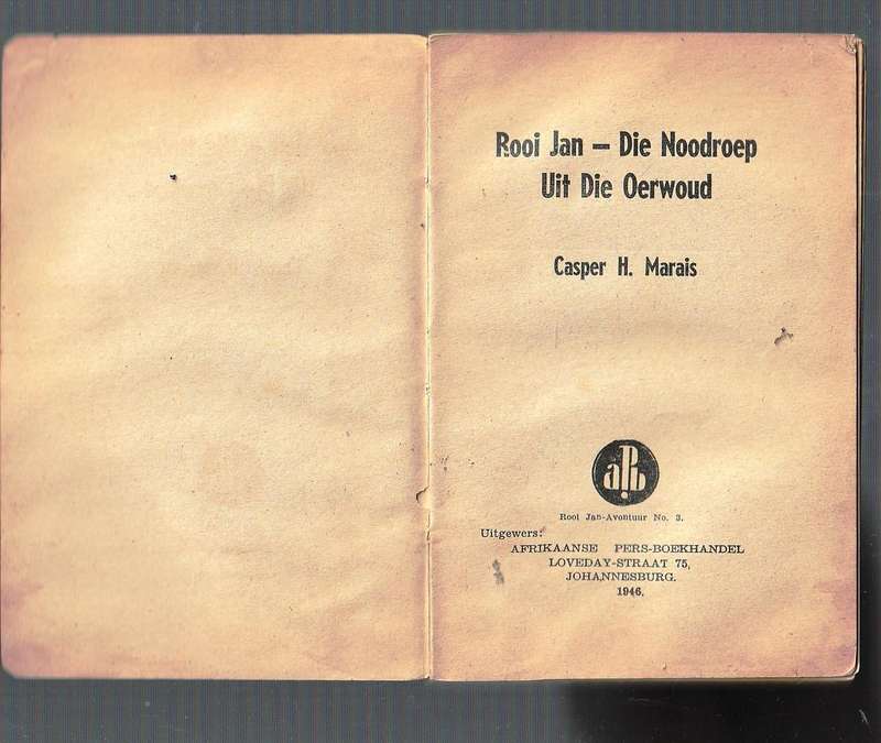 Rooi Jan Nr 3 Die Noodroep uit die Oerwoud - APB 1946 - Casper H Marais