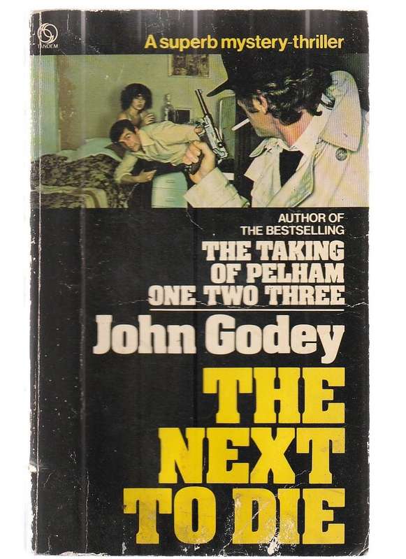 The next to die - John Godey -  crime Thriller