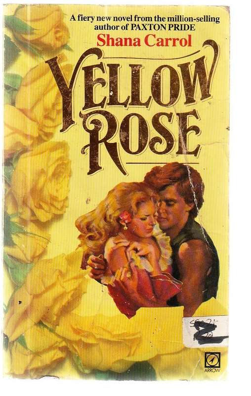 Yellow Rose Shana Carroll - The story of True and Elizabeths love