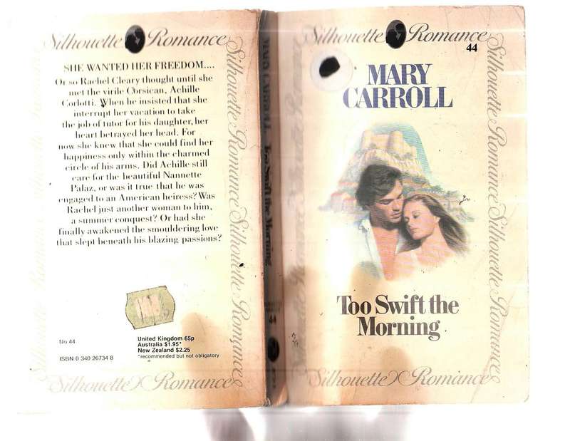 Too swift the morning - Mary Carroll - Silhouette Romance 44