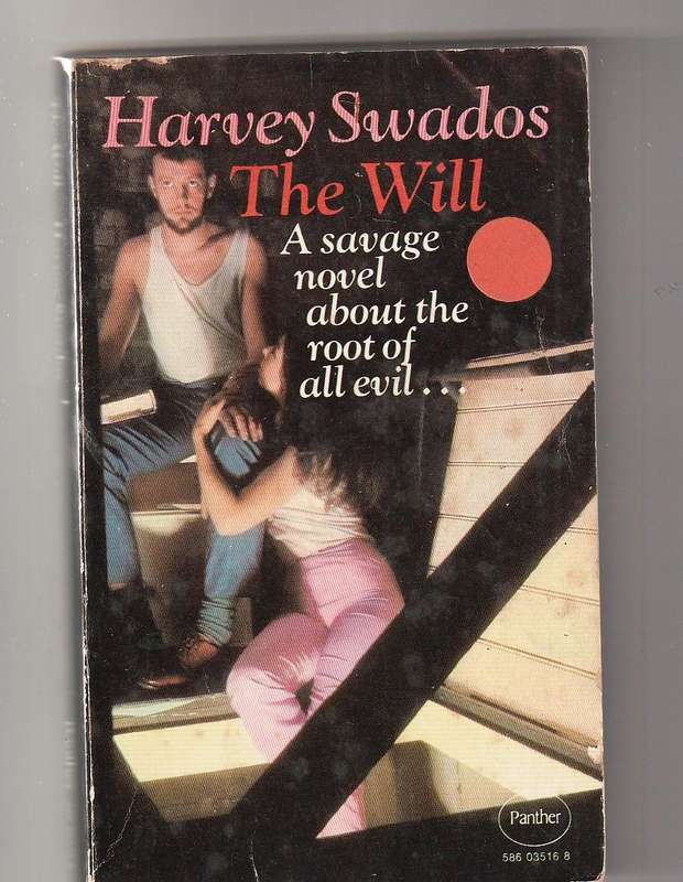 The Will - Harvey Swados - Three brothers and two women fight over a will