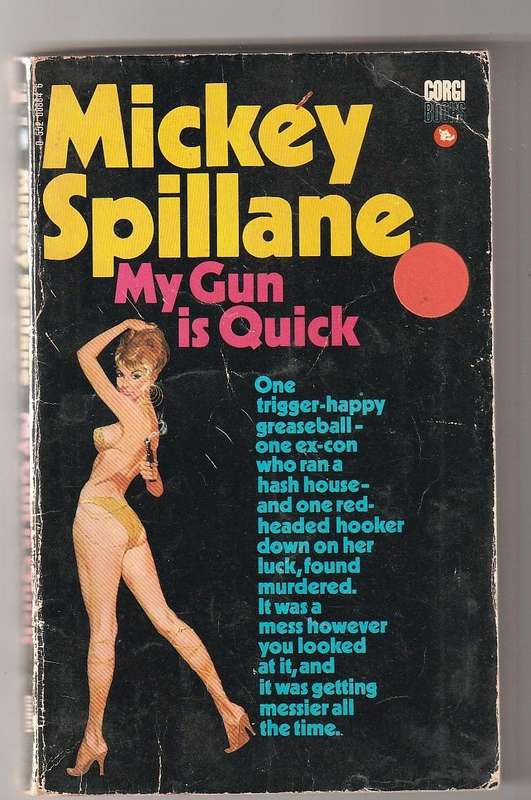 My Gun is Quick - Mickey Spillane - Mike Hammer crime thriller