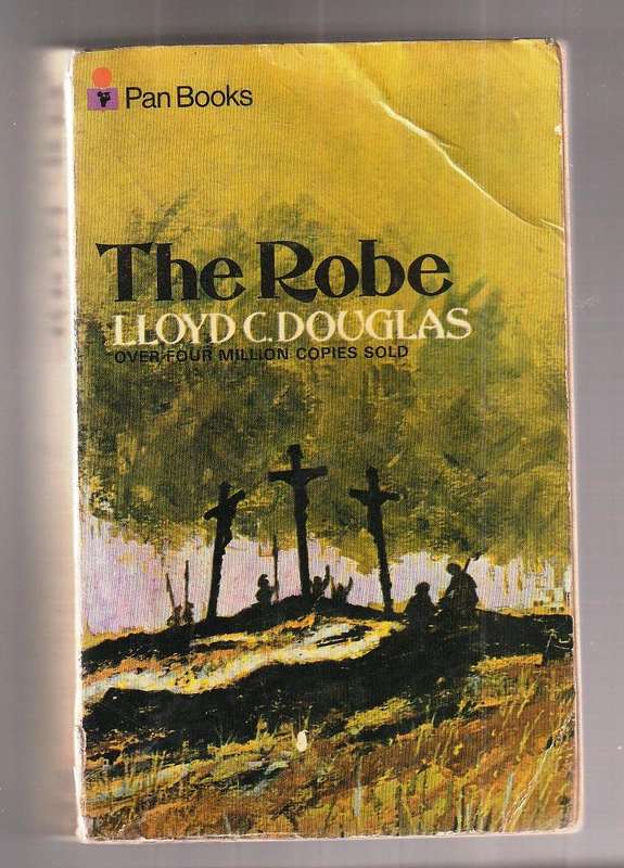 The robe - Lloyd Douglas - the story of the blood stained robe of Jesus