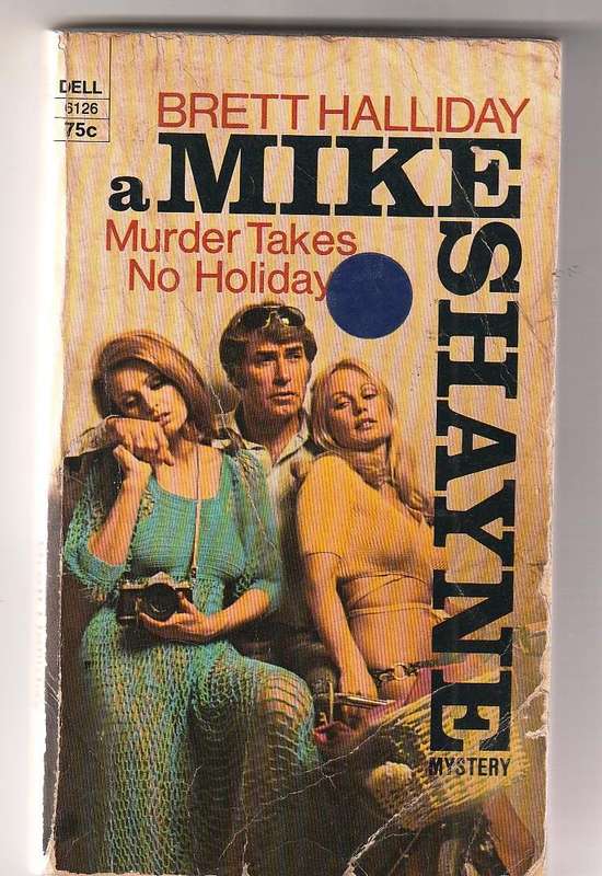 Murder takes a holiday - Brett Halliday - a Mike Shayne crime thriller