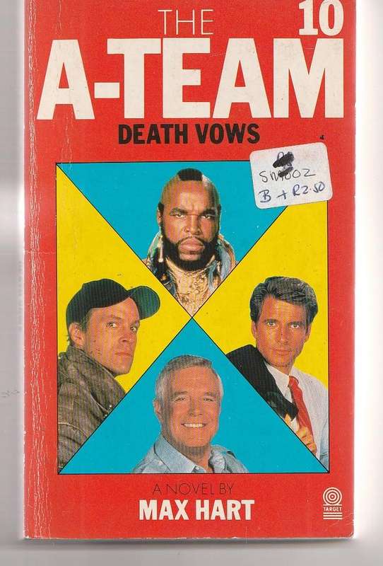 The A Team no 10 - Death vows - Max Hart - based on the TV series