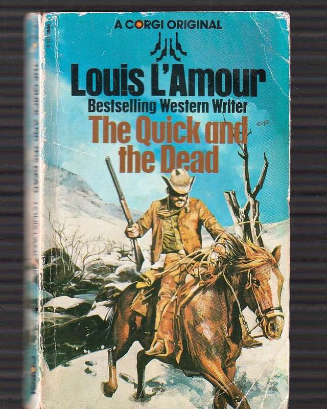 The Quick and the dead - Louis Lamour - Western
