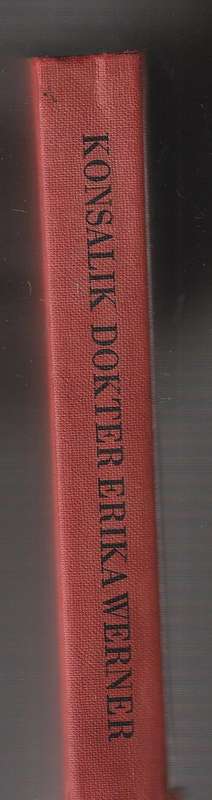 Konsalik - Dokter Erika Werner - 1968 - n Hospitaal roman